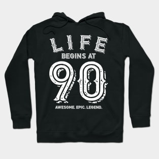 Life begins at 90 Hoodie